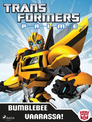 cover image of Transformers--Prime--Bumblebee vaarassa!